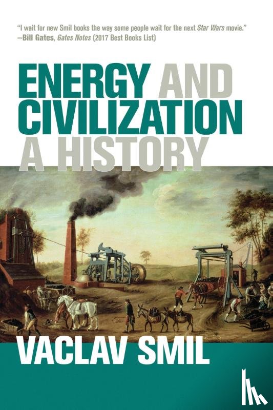 Smil, Vaclav - Energy and Civilization