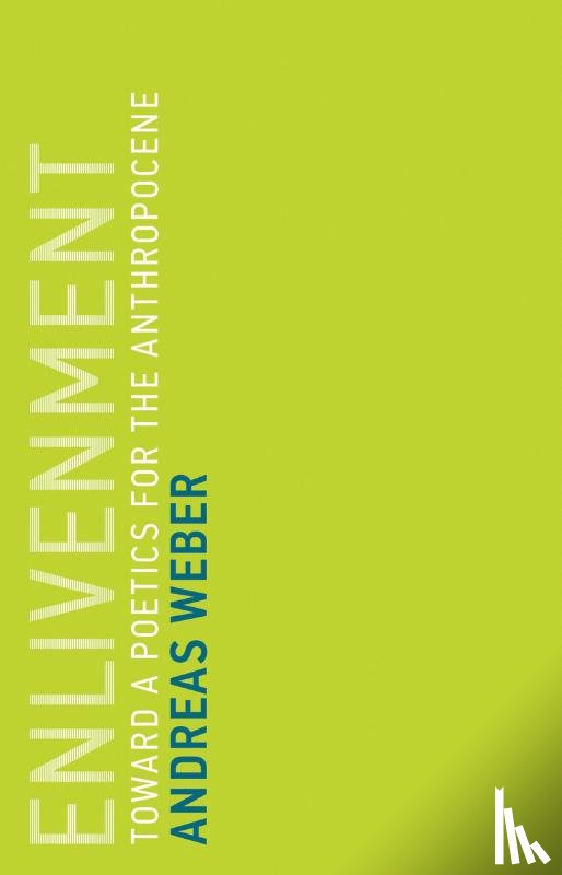 Weber, Andreas - Enlivenment