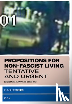  - Propositions for Non-Fascist Living