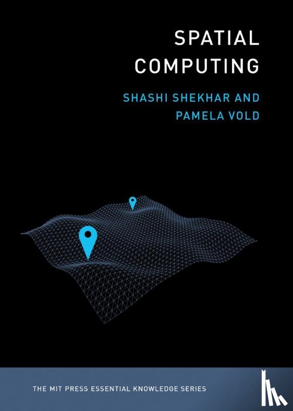 Shekhar, Shashi, Vold, Pamela - Spatial Computing