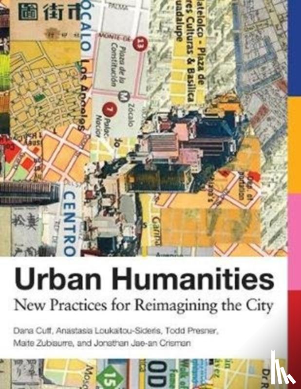 Cuff, Dana, Loukaitou-Sideris, Anastasia (Professor, Presner, Todd (Chair, Zubiaurre, Maite (Professor - Urban Humanities