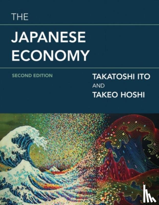 Ito, Takatoshi (Professor, Hoshi, Takeo (Stanford University) - The Japanese Economy