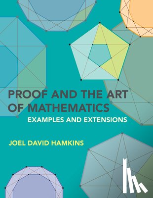 Hamkins, Joel David - Proof and the Art of Mathematics