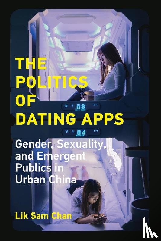 Chan, Lik Sam - The Politics of Dating Apps