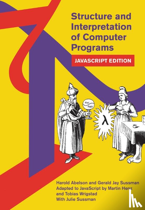 Abelson, Harold, Sussman, Gerald Jay - Structure and Interpretation of Computer Programs