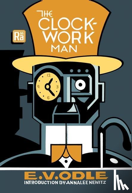 Odle, E. V., Newitz, Annalee - The Clockwork Man