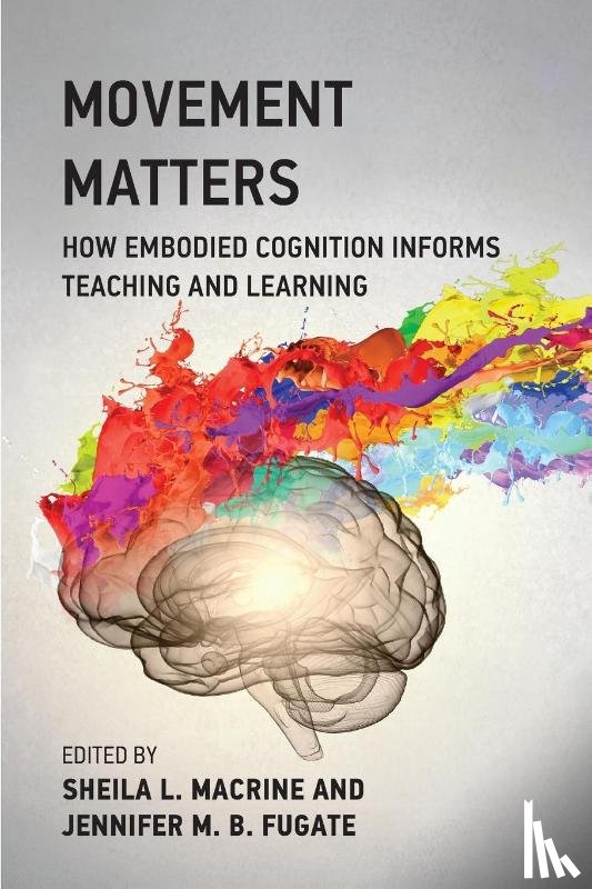 Macrine, Sheila L., Fugate, Jennifer M.B. - Movement Matters