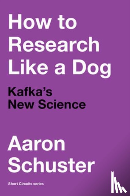 Schuster, Aaron - How to Research Like a Dog
