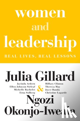 Gillard, Julia - Women and Leadership: Real Lives, Real Lessons