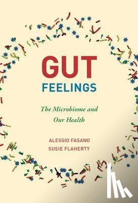 Fasano, Alessio, Flaherty, Susie - Gut Feelings