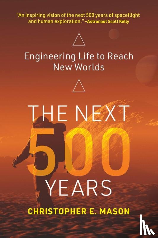 Mason, Christopher E. - The Next 500 Years