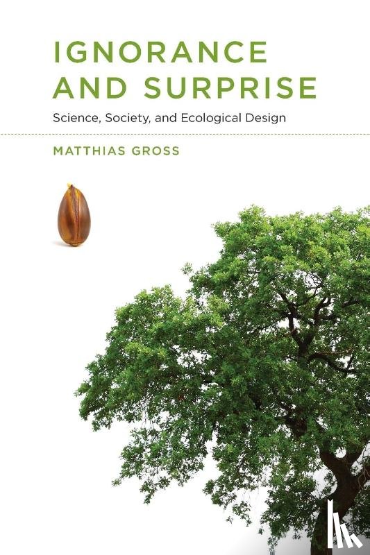 Gross, Matthias - Ignorance and Surprise
