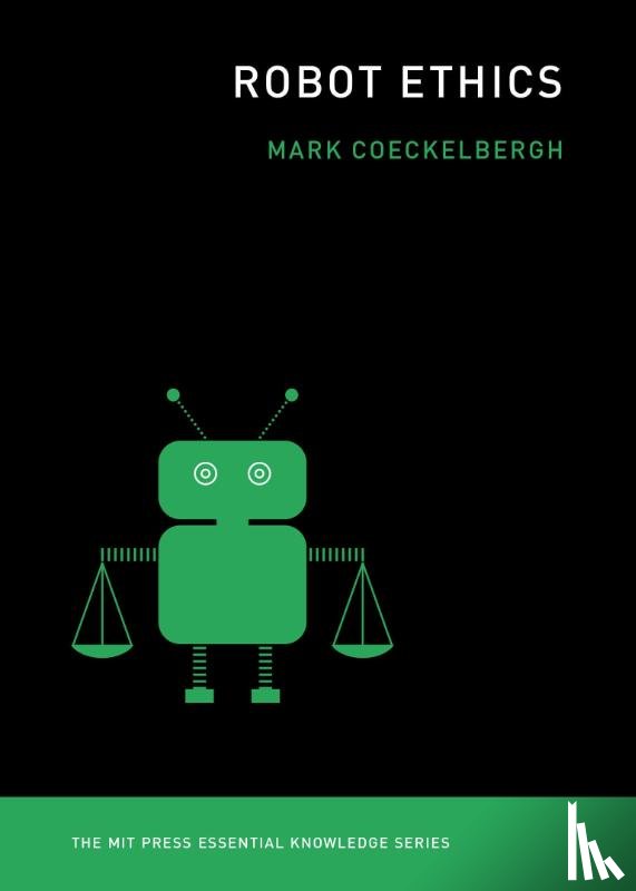 Coeckelbergh, Mark - Robot Ethics