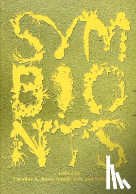 Jones, Caroline A., Bell, Natalie - Symbionts