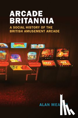 Meades, Alan - Arcade Britannia