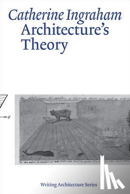 Ingraham, Catherine - Architecture’s Theory