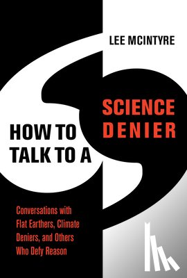 McIntyre, Lee - How to Talk to a Science Denier