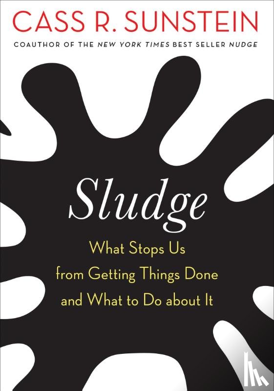 Sunstein, Cass R. - Sludge
