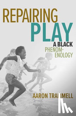 Trammell, Aaron - Repairing Play