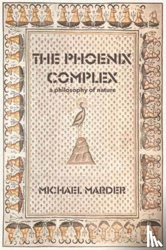 Marder, Michael - The Phoenix Complex