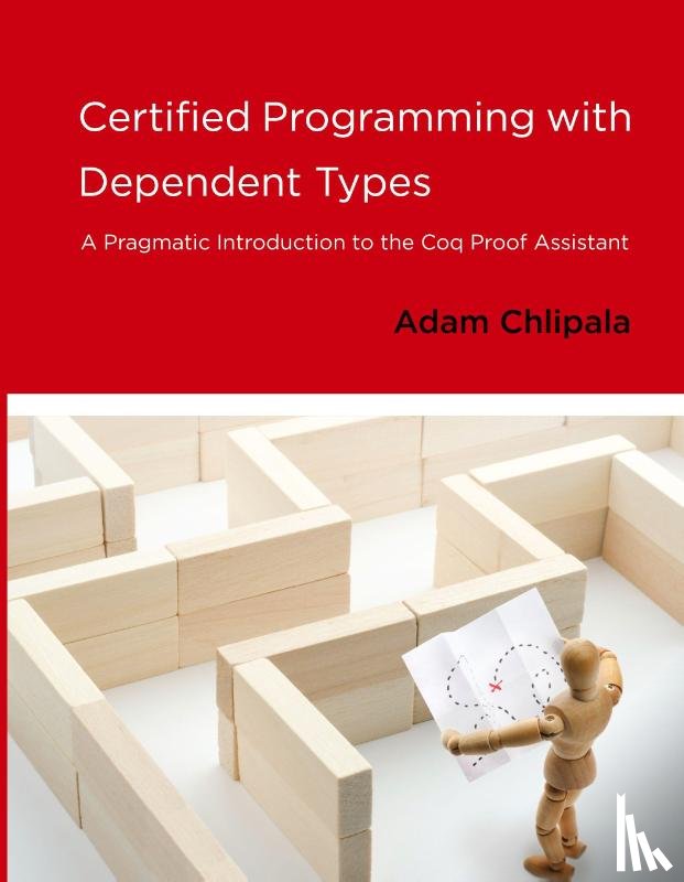 Chlipala, Adam (Assistant Professor - Certified Programming with Dependent Types