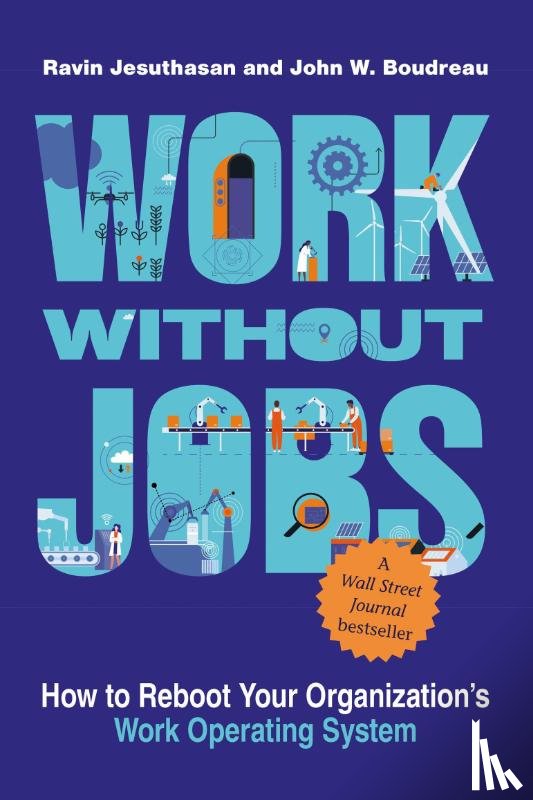 Jesuthasan, Ravin, Boudreau, John W. - Work without Jobs