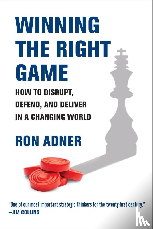 Adner, Ron - Winning the Right Game