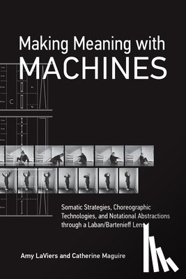 LaViers, Amy, Maguire, Catherine - Making Meaning with Machines