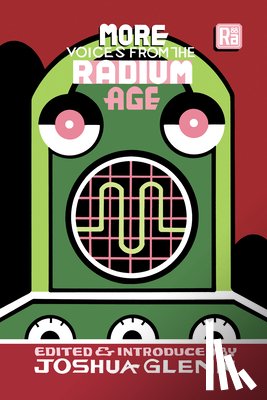 Glenn, Joshua - More Voices from the Radium Age