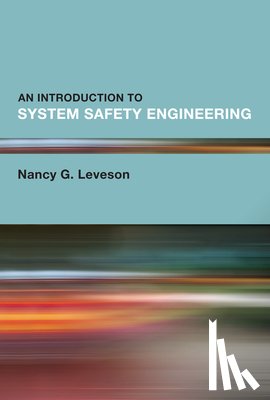 Leveson, Nancy G. - Introduction to System Safety Engineering, An