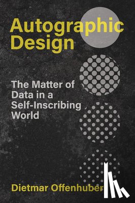Offenhuber, Dietmar - Autographic Design