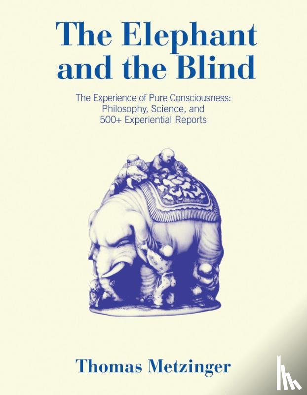 Metzinger, Thomas - The Elephant and the Blind