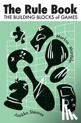 Stenros, Jaakko, Montola, Markus - The Rule Book