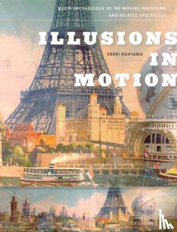 Huhtamo, Erkki - Illusions in Motion