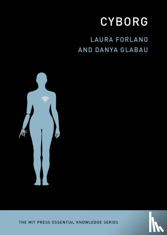 Forlano, Laura, Glabau, Danya - Cyborg