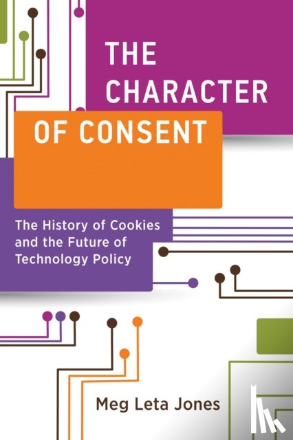 Jones, Meg Leta - The Character of Consent