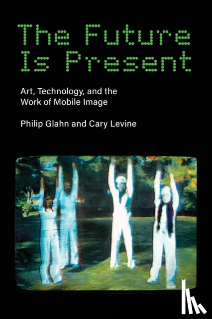Glahn, Philip, Levine, Cary - The Future Is Present