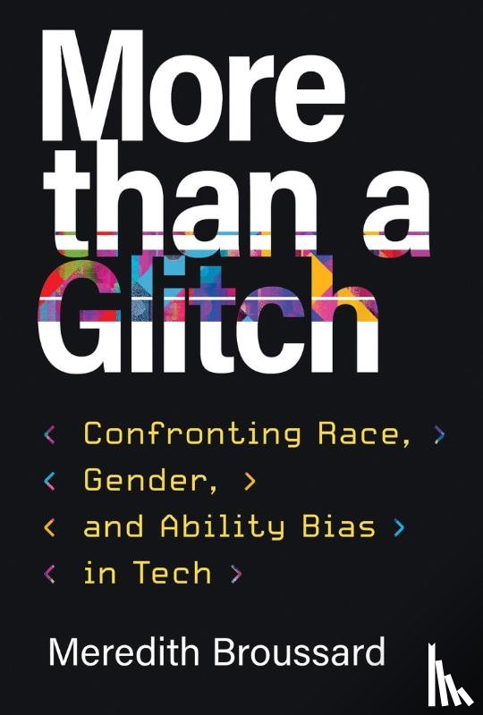 Broussard, Meredith - More than a Glitch