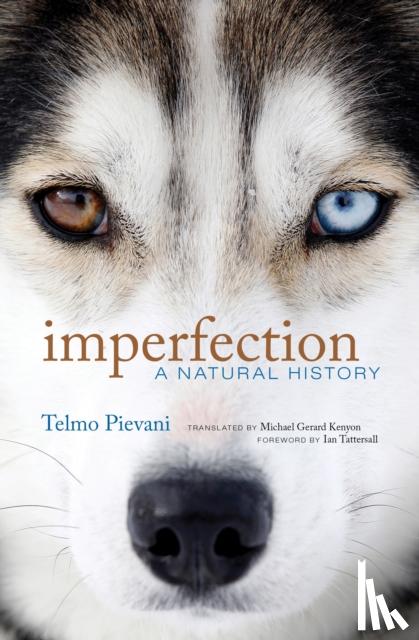 Pievani, Telmo, Kenyon, Michael Gerard - Imperfection