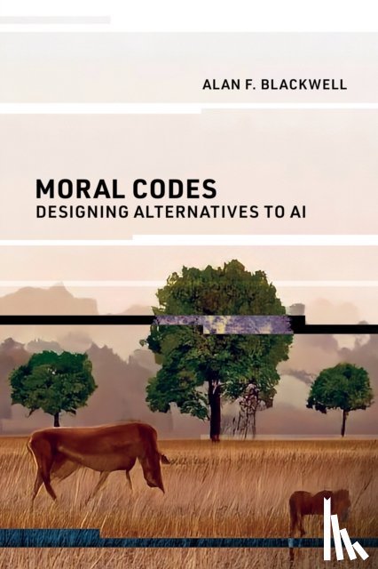Blackwell, Alan F. - Moral Codes