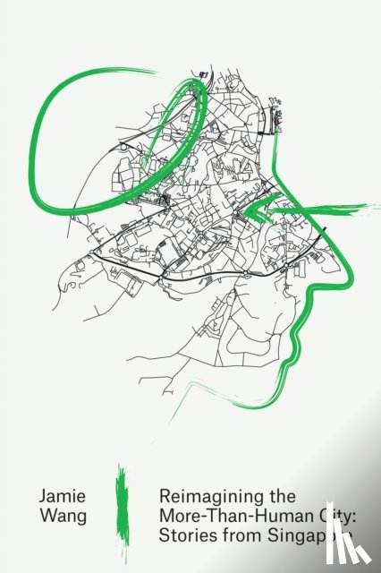 Wang, Jamie - Reimagining the More-Than-Human City