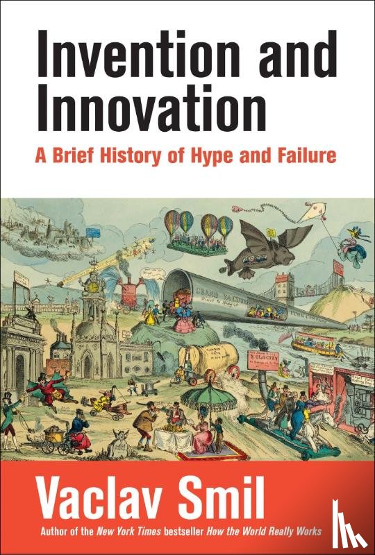 Smil, Vaclav - Invention and Innovation