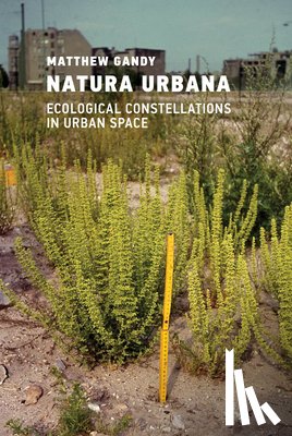 Gandy, Matthew - Natura Urbana