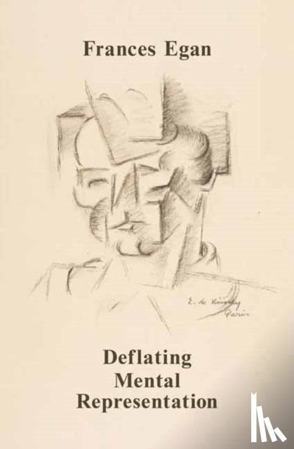 Egan, Frances - Deflating Mental Representation