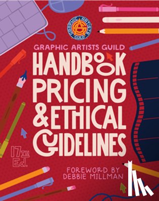 Guild, The Graphic Artists, Millman, Debbie - Graphic Artists Guild Handbook, 17th Edition