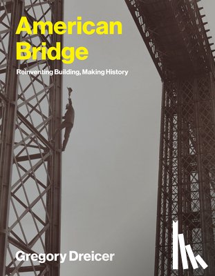 Dreicer, Gregory - American Bridge