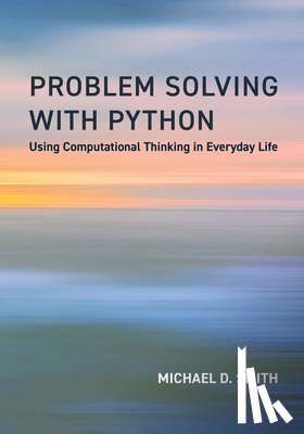 Smith, Michael D., Albright, Victoria - Problem Solving with Python