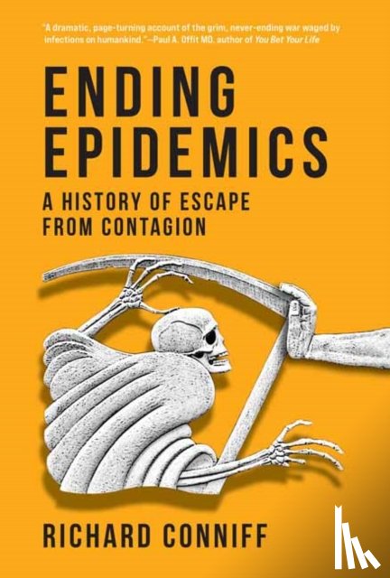 Conniff, Richard - Ending Epidemics