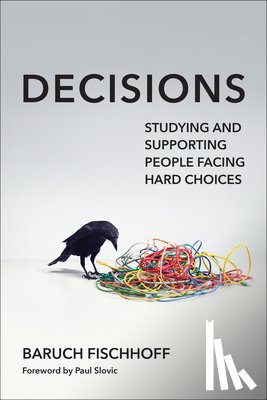 Fischhoff, Baruch, Slovic, Paul - Decisions
