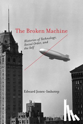 Jones-Imhotep, Edward - The Broken Machine